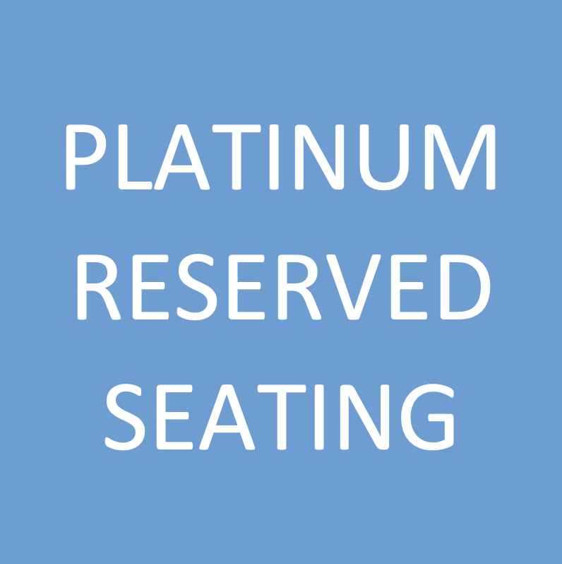 Platinum Reserved Seating